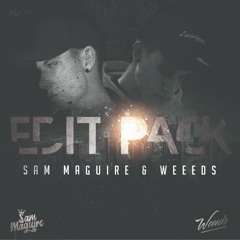 SAM MAGUIRE AND WEEEDS EDIT PACK!