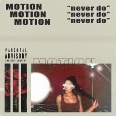 Never Do [prod. Matt Rose]