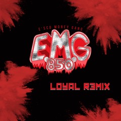 E'sco - Loyal Remix Ft Jay Mobb