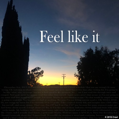 feel like it