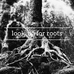 Looking For Roots