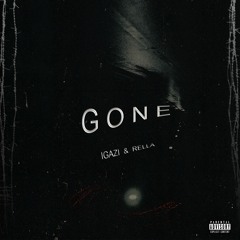 GONE (feat. Rella. 💘💘💘)