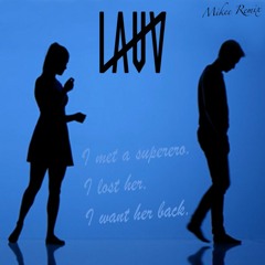 Lauv - Superhero (Mikee Remix)