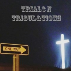 TriAl$ N Tri8uL&tions