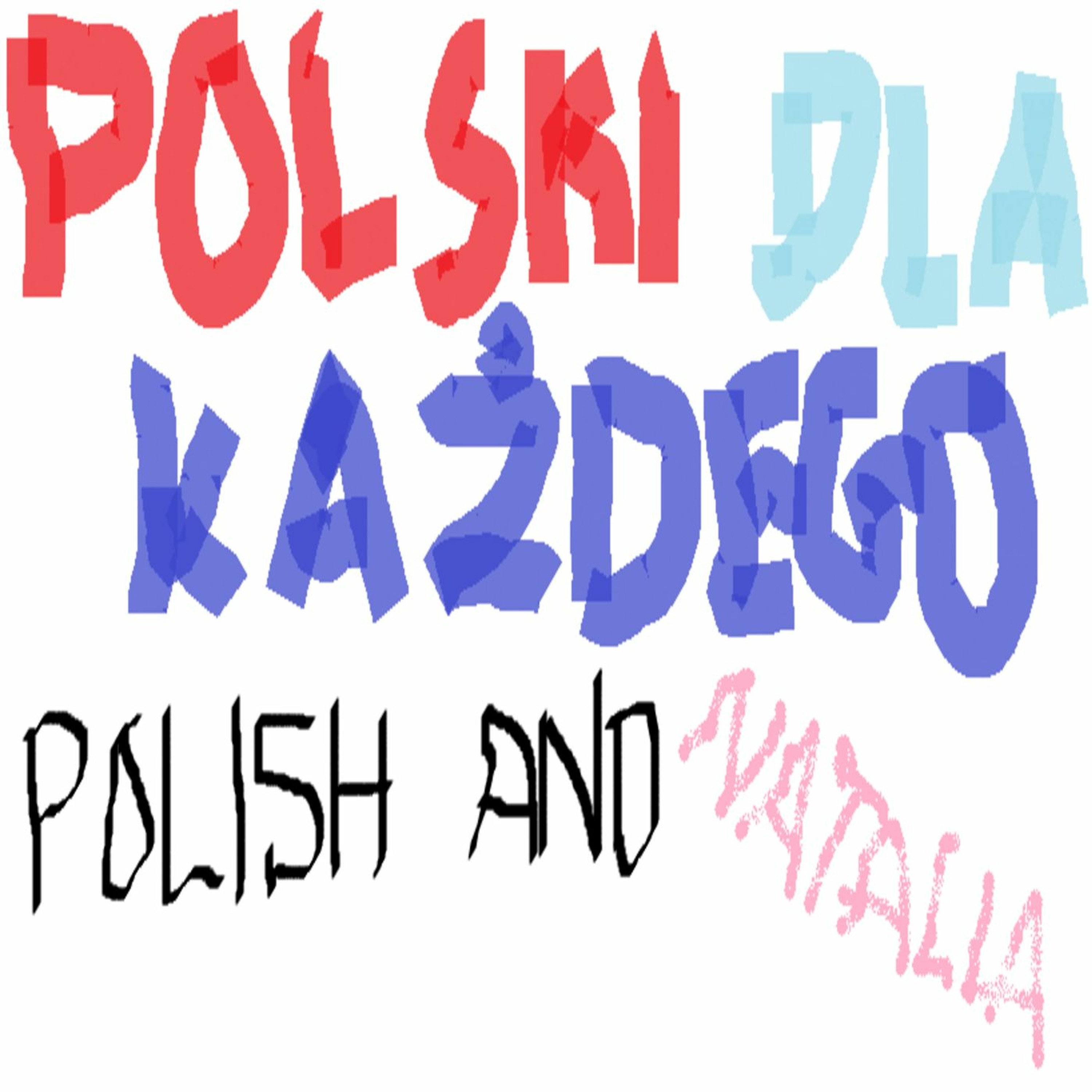 Episode 1 - Polski dla każdego - Polish and Natalia episode artwork
