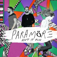 Paramore - Ain't It Fun (falköne flip) (FREE DOWNLOAD)