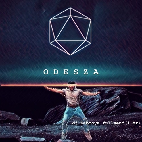 O D E S Z A (Kabooya full send set / mix)