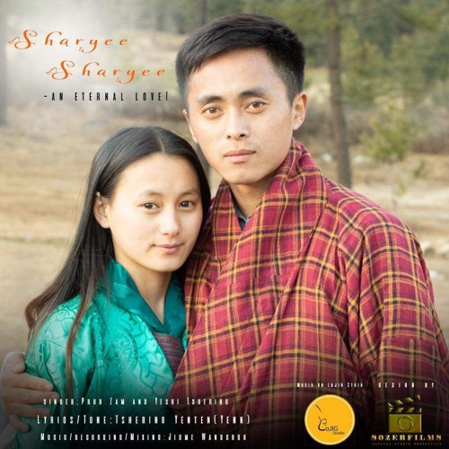 Sharyee Sharyee Phub Zam & Yeshi Tshering Lojig Studio