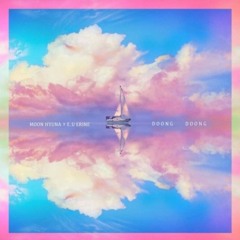Moon Hyuna x EU Erine - Doong Doong (둥둥)