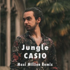 Jungle - Casio (Maxi Million Remix)- FREE DOWNLOAD