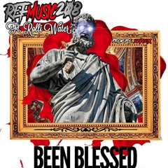 REFMusic208 - Been Blessed Ft. Rolli Water