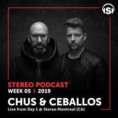 WEEK05_19 Chus & Ceballos Live from Day 1 @ Stereo Montreal (CAN)