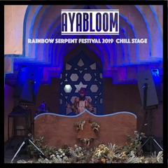 RAINBOW SERPENT FESTIVAL 2019 | CHILL STAGE | Friday 20:00 - 21:30 Mixed by AYABLOOM