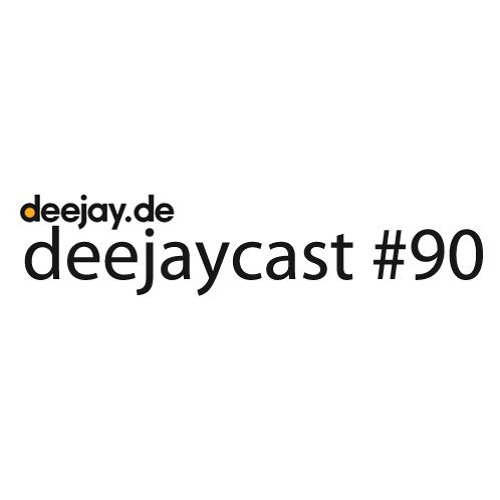 deejaycast #90