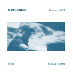 SUNANDBASS Podcast #80 - Anile