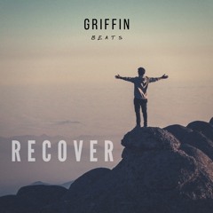 Recover (Prod. Griffin Beats)