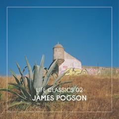 LIFE CLASSICS 02 JAMES POGSON