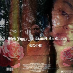 Know (Ft. Daniel La Toure)