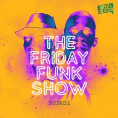 The Friday Funk Show S03E02 (feat. Brookes Brothers)