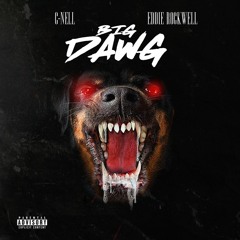 Big Dawg (C-Nell ft. Eddie Rockwell)