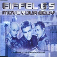 Eiffel 65 - Move  Your Body (Edit Claster Dj)