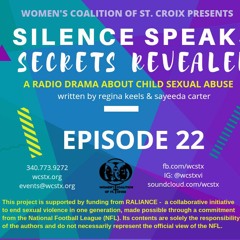 Silence Speaks, Secrets Revealed - Episode 22