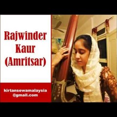 Rajwinder Kaur (Amritsar) - 04 - Saajan Tere Charan Ki (Raag Madhuvanti)