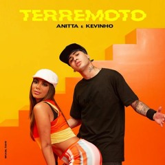 Anitta E Kevinho - Terremoto
