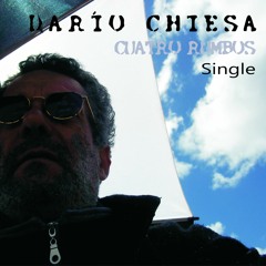 DARÍO CHIESA - Cuatro Rumbos (fragmento) - ALBUM 8 canciones para 9 intenciones