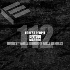 Elektrotribe 112: Forest People - Highest Walls Kingdom Falls (Divyded Remix) [Premiere]