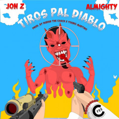 Jon Z x Almighty - Tiros Pal Diablo