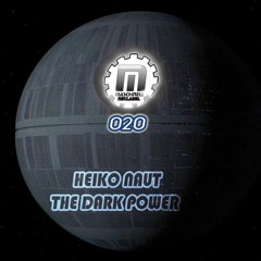 MASCHINELL NET 020  HEIKO NAUT - THE DARK POWER [FREE DL]