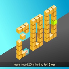 feeder sound 200 mixed by Javi Green