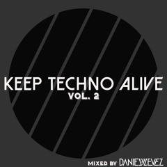 Daniel Levez - Keep Techno Alive Vol. 2