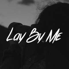 Ruben - Lay By Me (Said By Her Remix)