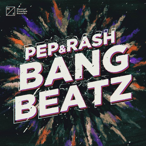 Pep & Rash - Bang Beatz