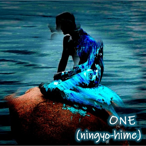 ONE(ningyo-hime) / Juicee