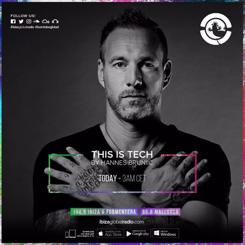 HANNES BRUNIIC – THIS IS TECH – “a journey into sound” – Ibiza Global Radio Show – February 2019