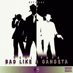 S F - Bad Like A Gangsta [Audio] // FREE DL