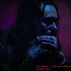 Post Malone - I fall apart (LaFeBos dramatic flip)