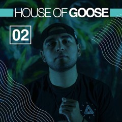 HOUSE OF GOOSE 02