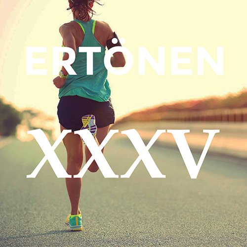 ERTÖNEN XXXV - Run