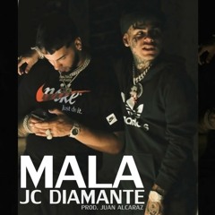 JC DIAMANTE - MALA  PROD. JUAN ALCARAZ  ANUEL 6IX9INE.mp3