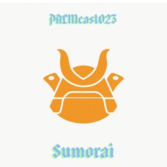 PALMcast023 - SUMORAI
