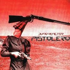 Juno Reactor - Pistolero (Man With No Name Remix)
