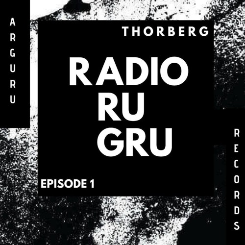 Arguru Radio | Thorberg | AR001