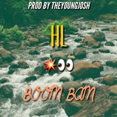 HL - Boom Bam (Prod By theyoungjosh)