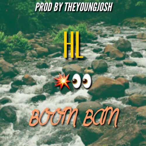 HL - Boom Bam (Prod By theyoungjosh)