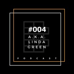 Brickcast #004 - A.K.A Linda Green (01/2019)