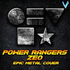 Power Rangers Zeo Theme [EPIC METAL COVER] (Little V)